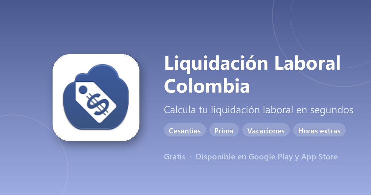 Liquidación Laboral Colombia — calcula tu liquidación laboral en segundos